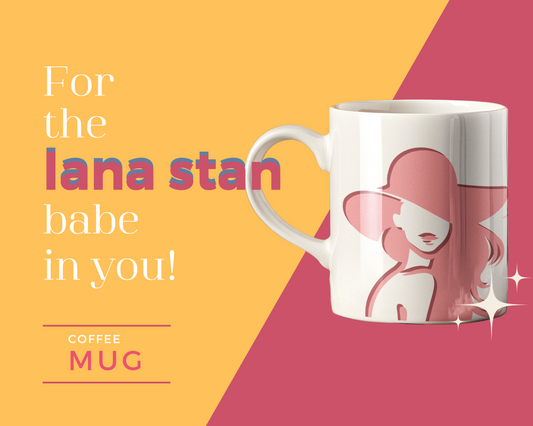 Lana Stan Babe Mug