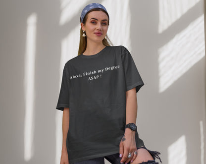 Alexa Finish My Degree College Oversized T-shirt, black color