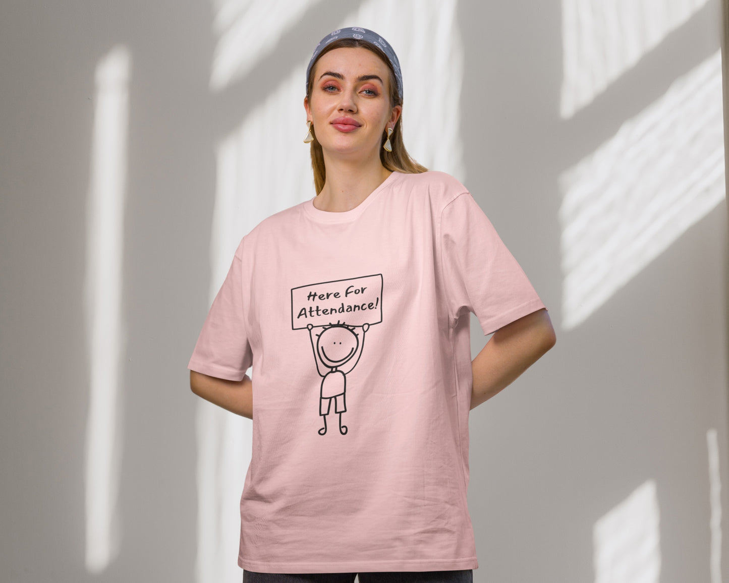 Here for Attendance College Oversized T-shirt, light baby pink color