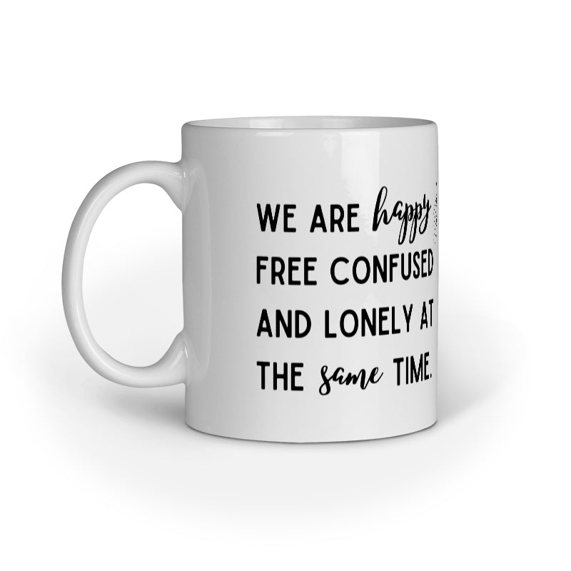 Happy and Lonely Coffee Mug - Black on White